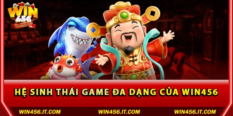 Hệ sinh thái game đa dạng