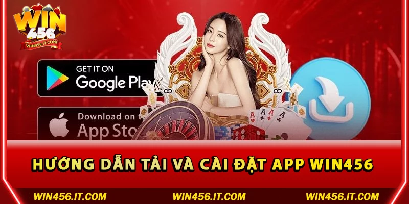 Hướng dẫn tải và cài đặt app Win456 iOS cho iPhone/iPad 