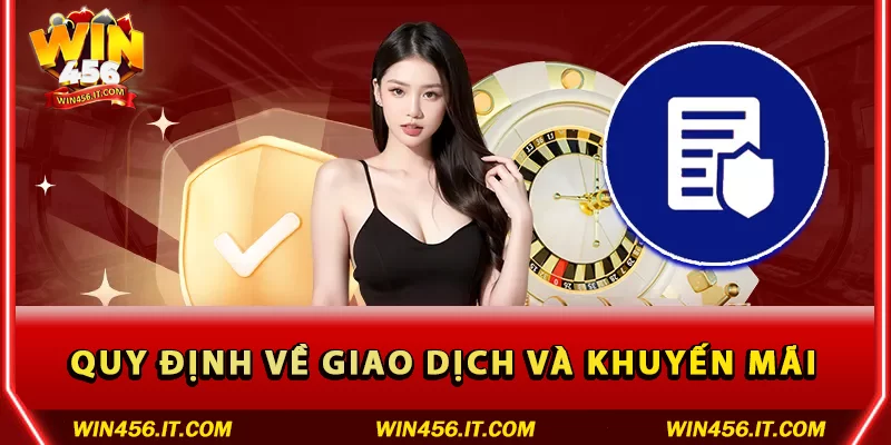 Quy định về giao dịch và khuyến mãi