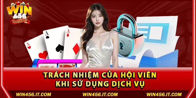 Trách nhiệm của hội viên khi sử dụng dịch vụ